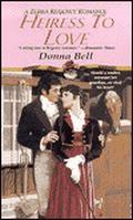 Heiress To Love by Donna Bell