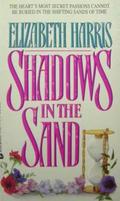 Shadows in the Sand by Elizabeth Harris