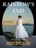 Rainbow's End by Rebecca Forster