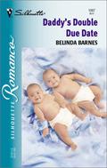 Daddy's Double Due Date by Belinda Barnes