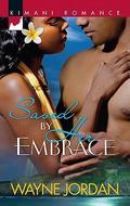 Saved by Her Embrace (The Knight Trilogy #4) by Wayne Jordan