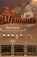 Memories (Firehouse Family, #1) by Laurie Loveman