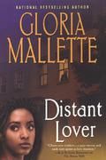Distant Lover by Gloria Mallette