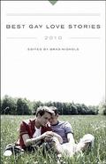 Best Gay Love Stories 2010 by Rex Landry