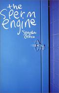 The Sperm Engine by Stephen Greco