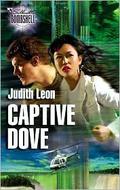 Captive Dove (Code Name: Dove #3) by Judith Leon
