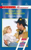 Bold and Brave-Hearted (Men of Station Six #1) by Charlotte Maclay