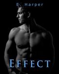 Effect (Cause and Effect #2) by E. Harper