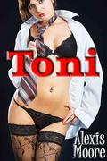 Toni by Alexis Moore
