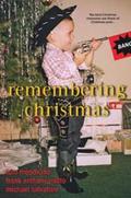 Remembering Christmas by Tom Mendicino