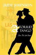 A Torrid Tango (Save the Last Dance #3) by Jude Johnson