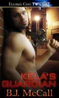 Kela's Guardian by B.J. McCall