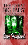 The Great Big Fairy (The Fairies Saga #4) by Cathie Woods
