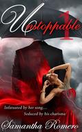 Unstoppable (Unstoppable #1) by Samantha Romero