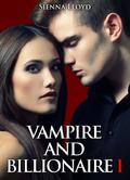 Vampire and Billionaire - Vol.1 by Sienna Lloyd