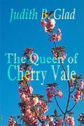 The Queen Of Cherry Vale (Behind the Ranges #1) by Judith B. Glad