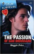 The Passion of Sam Broussard (Dates with Destiny #2) by Maggie Price