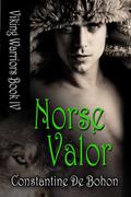Norse Valor [Viking Warriors Book 4] by Constantine De Bohon
