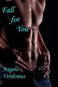 Fall for You by Angela Verdenius