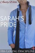 Sarah's Pride (His Loving Discipline, #4) by Amity Wilde