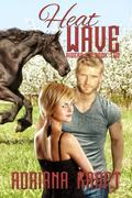 Heat Wave (Riders Up #2) by Adriana Kraft