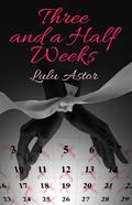 Three and a Half Weeks by Lulu Astor