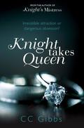 Knight Takes Queen (All or Nothing #3) by C.C. Gibbs