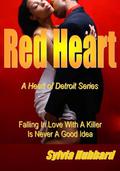 Red Heart (Heart Of Detroit #5) by Makaila Frances