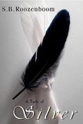 A Taste of Silver by S.B. Roozenboom