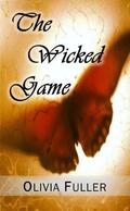 The Wicked Game (The Wicked Game #1) by Olivia Fuller