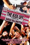 The Kiss Off (The Kiss Off #1) by Sarah Billington