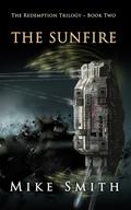 The Sunfire (The Redemption Trilogy #2) by Mike Smith