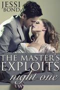 The Master's Exploits: Night One by Jessi Bond