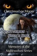 Nightwolves Siren's Song (The Nightwolves #3) by Clarrissa Lee Moon