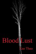 Blood Lust (Turning Vampire Series #2) by Xao Thao