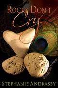 Rocks Don't Cry (Home Series #2) by Stephanie Andrassy