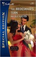 The Bridesmaid's Turn (The Brothers of Rancho Pintada #5) by Nicole Foster