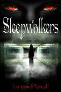 Sleepwalkers (The Dreamer Chronicles, #3) by Lynnie Purcell