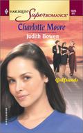 Charlotte Moore (Girlfriends #2) by Judith Bowen