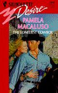 The Loneliest Cowboy by Pamela Macaluso