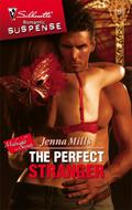 The Perfect Stranger  (Silhouette Intimate Moments) by Jenna Mills