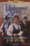 Undaunted Spirit (Westward Dreams #5) by Jane Peart