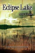 Eclipse Lake by Mae Clair