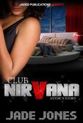 Club Nirvana: Jayde's Story by Micah Shipp