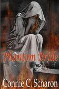 Phantom Bride (Highland Legends #3) by Connie C. Scharon