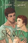 Skaia: Captives of Rome by Ayden Sadari