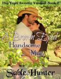 Brown Eyed Handsome Man by Sable Hunter