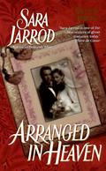 Arranged in Heaven (Heaven Series #2) by Sara Jarrod
