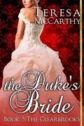 The Duke's Bride (Clearbrook Regency #5) by Teresa McCarthy