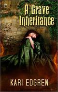 A Grave Inheritance (Goddess Born #2) by Kari Edgren